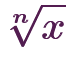 \sqrt[n]{x}